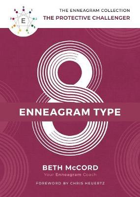 Enneagram Type 8 - Beth Mccord