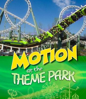 Motion at the Theme Park - Tammy Laura Lynn Enz
