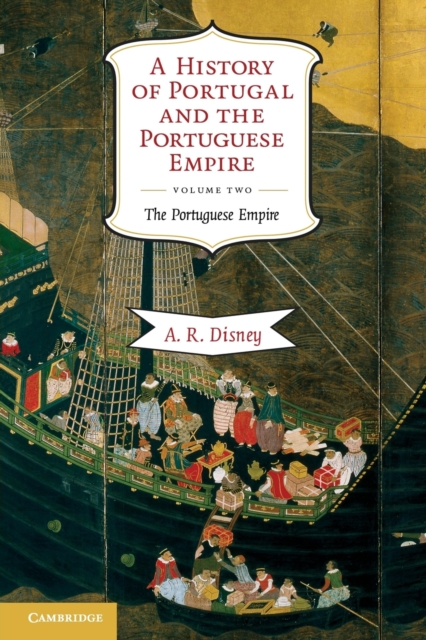 History of Portugal and the Portuguese Empire - A R Disney