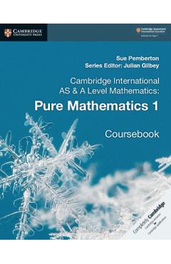 Cambridge International AS & A Level Mathematics: Pure Mathe - Sue Pemberton