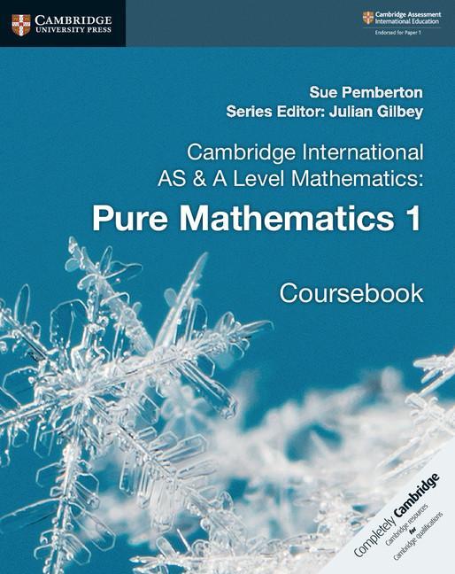 Cambridge International AS & A Level Mathematics: Pure Mathe - Sue Pemberton