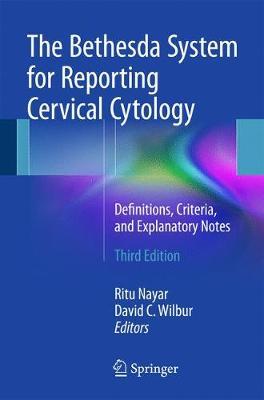 Bethesda System for Reporting Cervical Cytology - Ritu Nayar