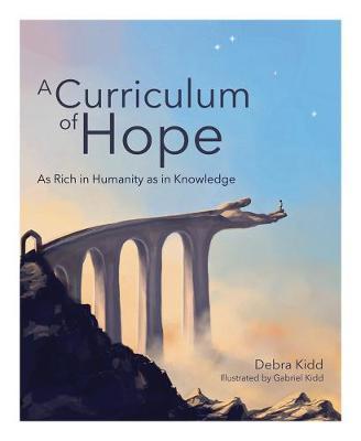 Curriculum of Hope - Debra Kidd
