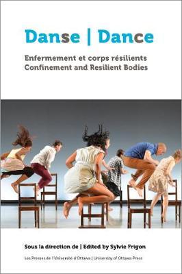 Danse, enfermement et corps resilients   Dance, Confinement - Sylvie Frigon