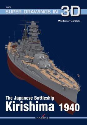 Japanese Battleship Kirishima 1940 - Waldemar Goralski