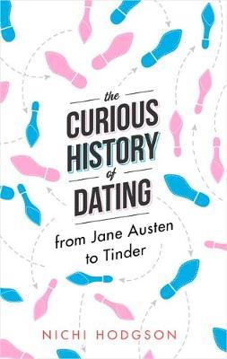 Curious History of Dating - Nichi Hodgson