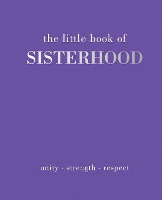 Little Book of Sisterhood - Joanna Gray