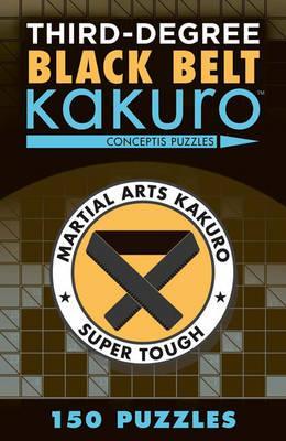 Third-Degree Black Belt Kakuro -  Conceptis Puzzles