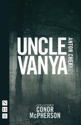 Uncle Vanya - Conor McPherson