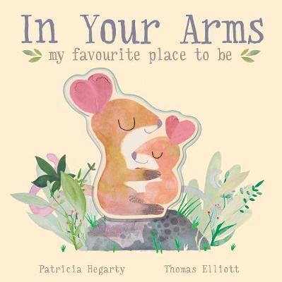 In Your Arms - Patricia Hegarty