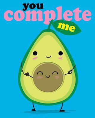 You Complete Me -  