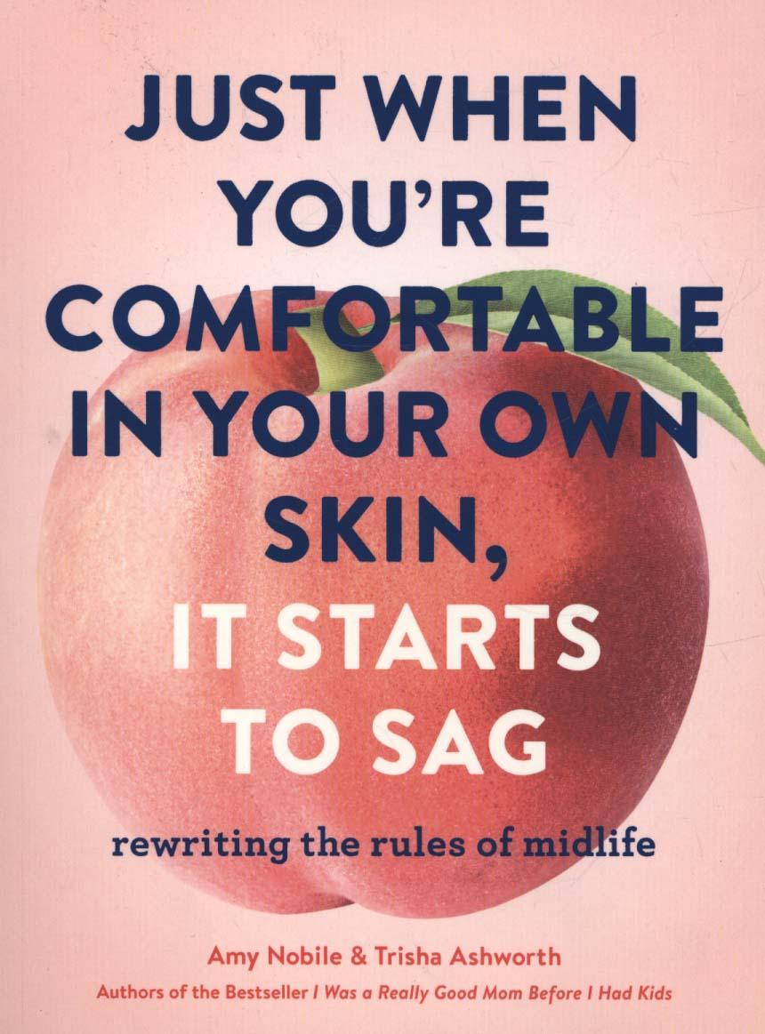 Just When You're Comfortable in Your Own Skin, It Starts to - Trisha Ashworth