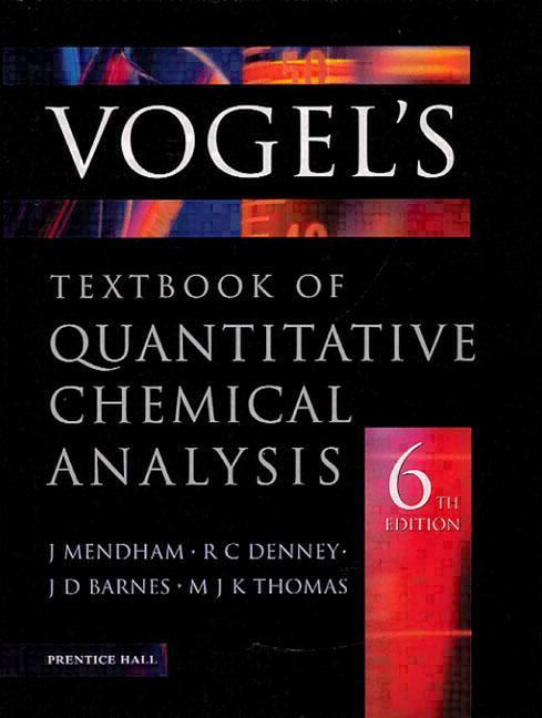 Vogel's Quantitative Chemical Analysis - J Mendham