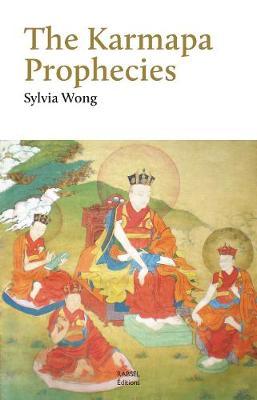 Karmapa Prophecies - Sylvia Wong