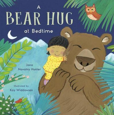 Bear Hug at Bedtime - Jana Novotny Hunter