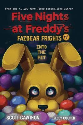 Into the Pit (Five Nights at Freddy's: Fazbear Frights #1) - Kira Breed-Wrisley