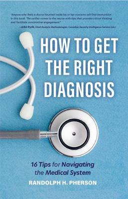 How to Get the Right Diagnosis - Randolph H. Pherson