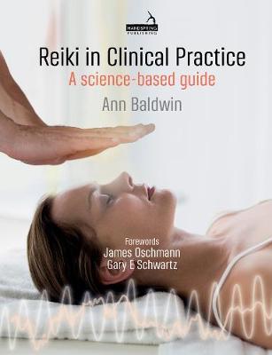 Reiki in Clinical Practice - Ann Baldwin