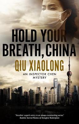 Hold Your Breath, China - Xiaolong Qiu