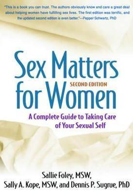 Sex Matters for Women, Second Edition - Sallie Foley