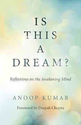 Is This a Dream? - Anoop Kumar
