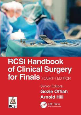 RCSI Handbook of Clinical Surgery for Finals - Arnold Hill