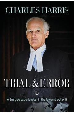 Coperta cărții 'Trial & Error - Charles Harris'