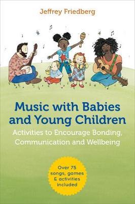 Music with Babies and Young Children - Jeffrey Friedberg