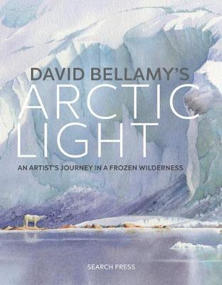 David Bellamy's Arctic Light - David Bellamy