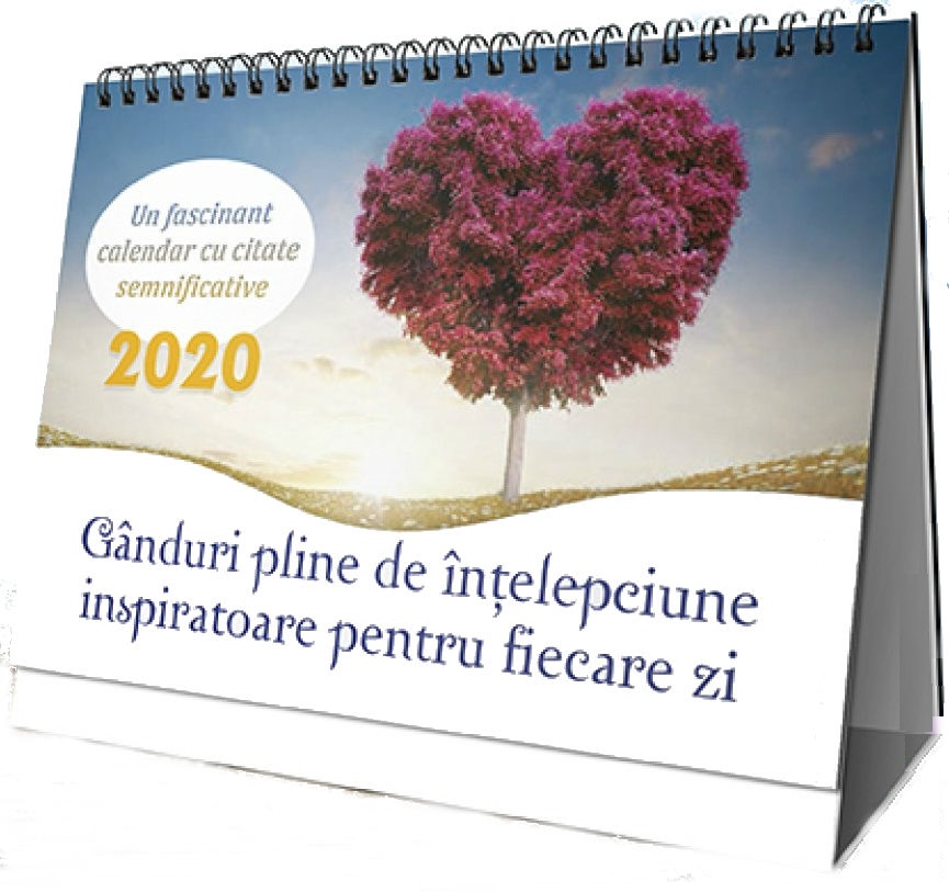 Calendar 2020: Ganduri pline de intelepciune inspiratoare pentru fiecare zi