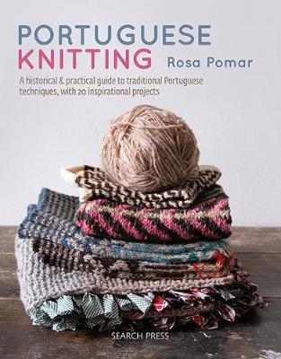 Portuguese Knitting - Rosa Pomar