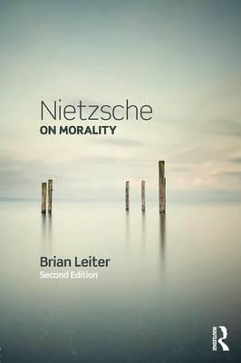 Nietzsche on Morality - Brian Leiter