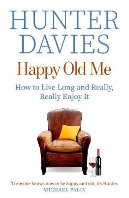 Happy Old Me - Hunter Davies