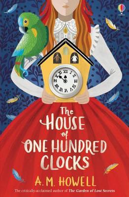 House of One Hundred Clocks - A.M. Howell