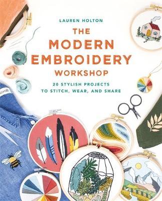 Modern Embroidery Workshop - Lauren Holton