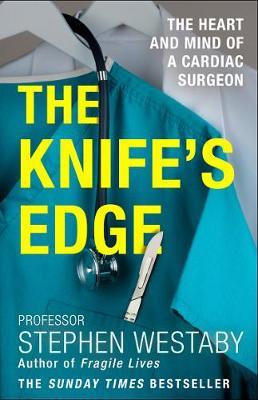 Knife's Edge - Stephen Westaby