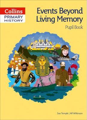 Events Beyond Living Memory Pupil Book - Sue Temple