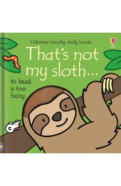 That's not my sloth... - Fiona Watt