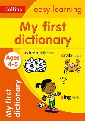 My First Dictionary Ages 4-5 -  Collins Easy Learning
