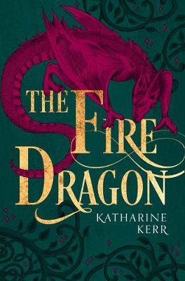 Fire Dragon - Katharine Kerr