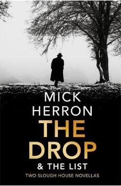 Coperta cărții Drop & The List - Mick Herron