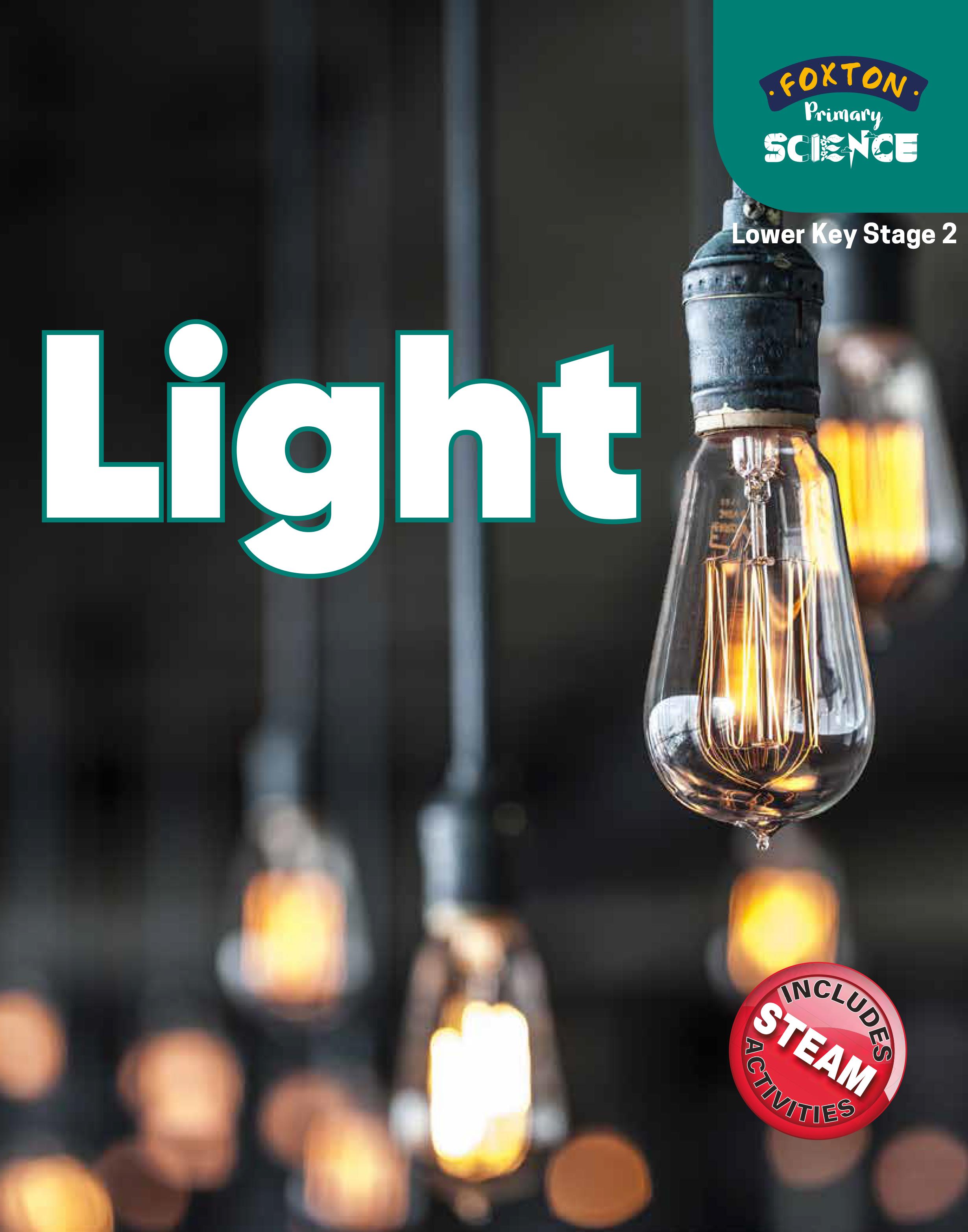 Foxton Primary Science: Light (Lower KS2 Science) - Nichola Tyrrell