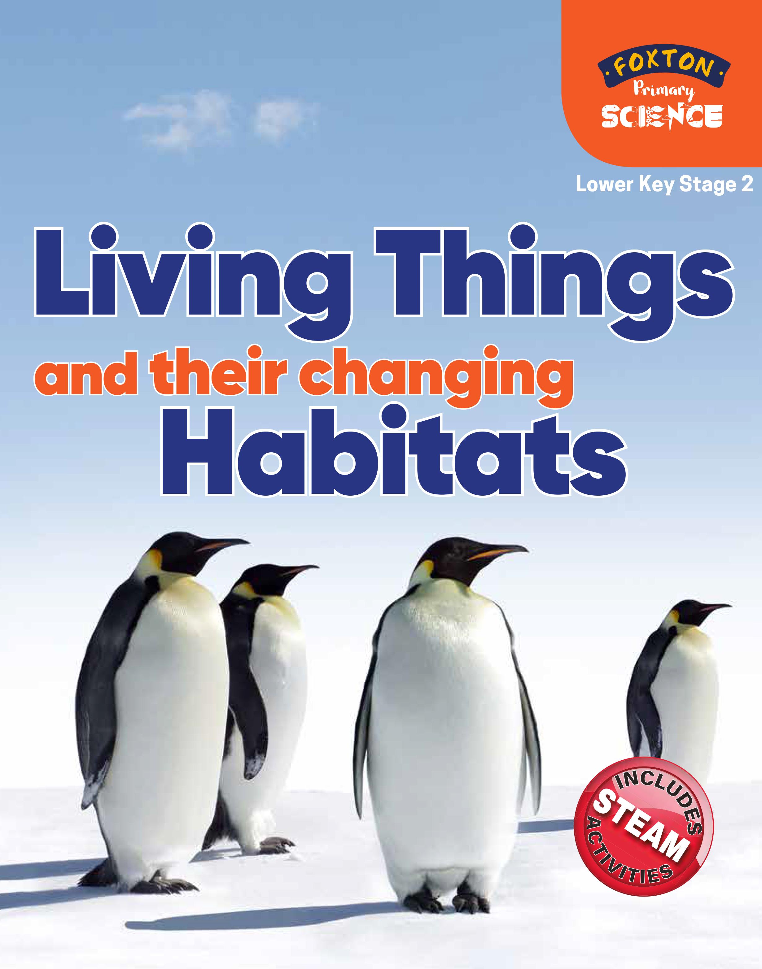 Foxton Primary Science: Living Things and their Changing Hab - Nichola Tyrrell
