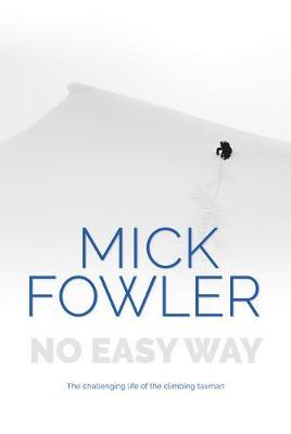 No Easy Way - Mick Fowler