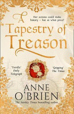 Tapestry of Treason - Anne O'Brien