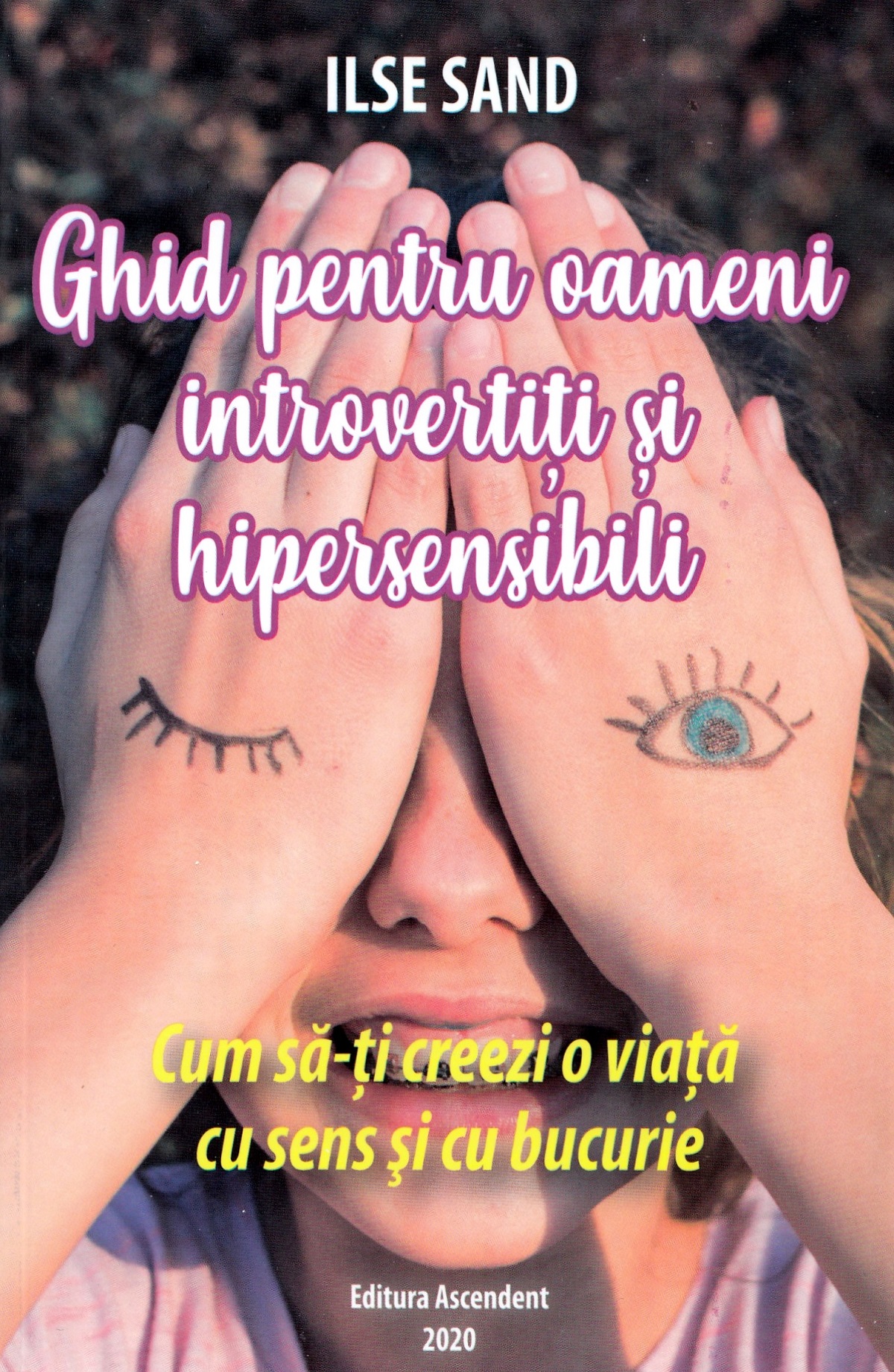 Ghid pentru oameni introvertiti si hipersensibili - Ilse Sand