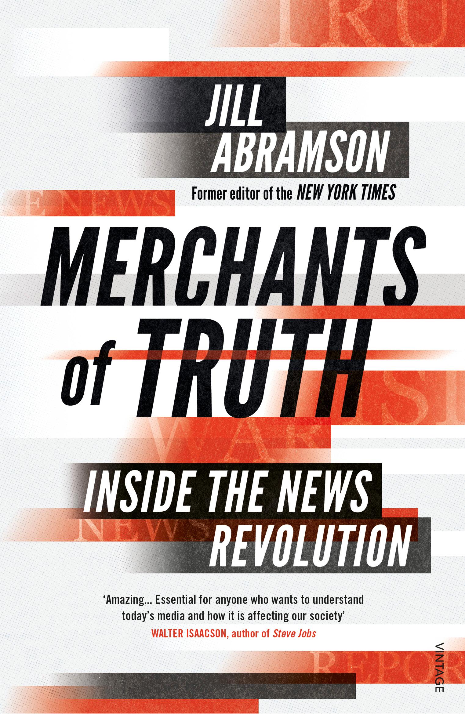 Merchants of Truth - Jill Abramson