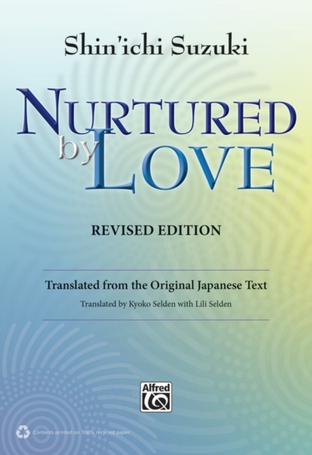 Nurtured by Love - Shinichi Suzuki