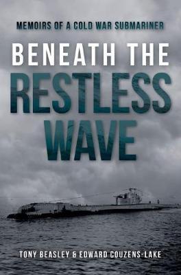 Beneath the Restless Wave - Edward Couzens-Lake