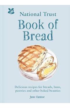 Coperta cărții 'National Trust Book of Bread - Jane Eastoe'